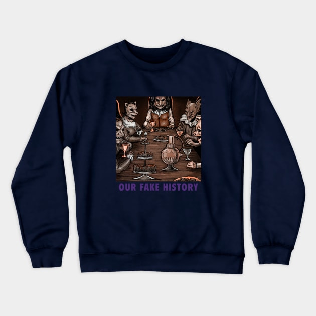 Libertine Feast Crewneck Sweatshirt by Our Fake History